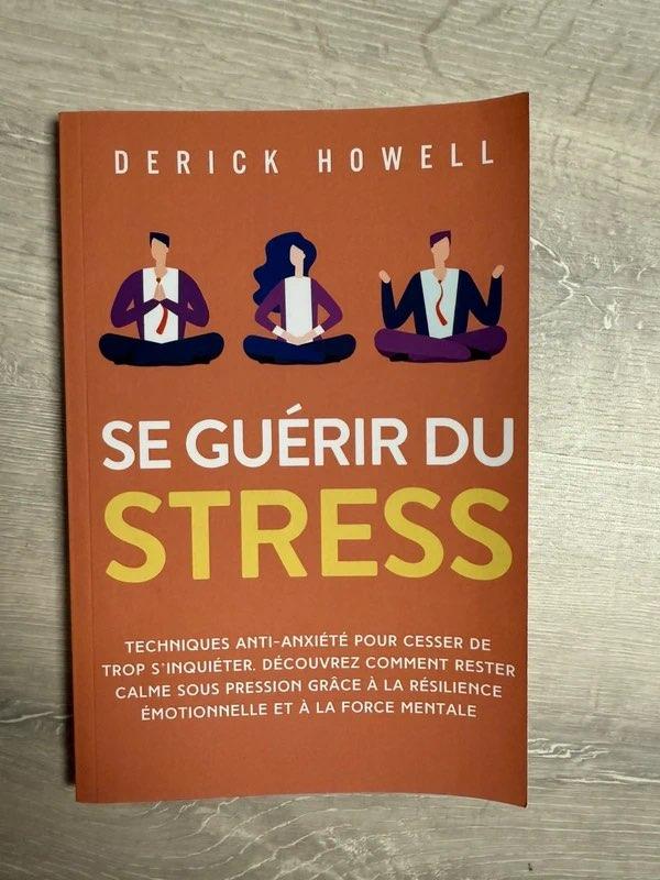 Livre sur le stress - se guérir du stress, Ophalen of Verzenden, Zo goed als nieuw, Overige onderwerpen, Derick Howell