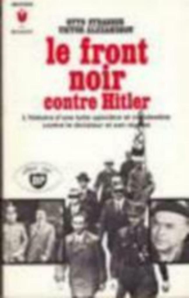 Le front noir contre Hitler., Enlèvement ou Envoi, Otto Strasser, Deuxième Guerre mondiale, Général