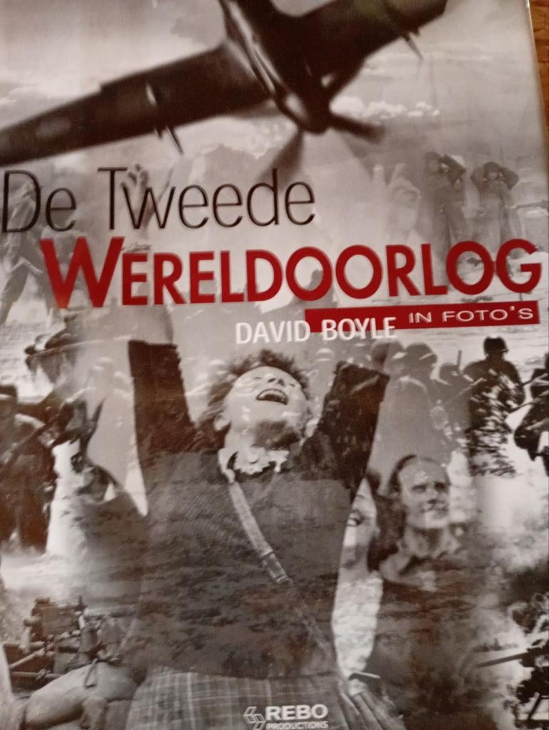 D. Boyle - De Tweede Wereldoorlog in foto's, Boeken, Kunst en Cultuur | Fotografie en Design, Ophalen