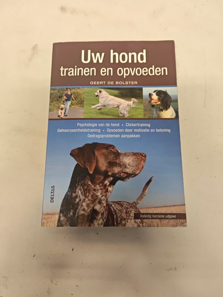 Uw hond trainen en opvoeden – Geert de Bolster, Boeken, Ophalen of Verzenden