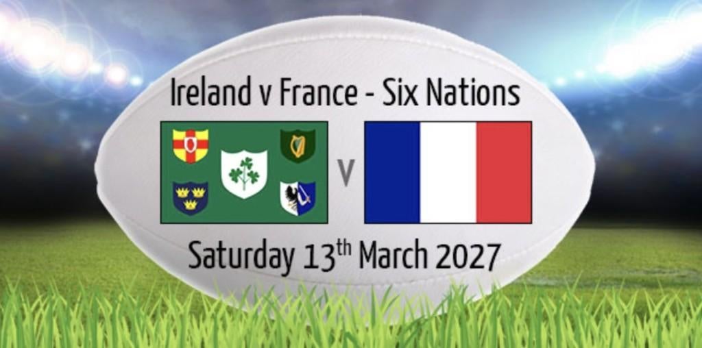 Places rugby IRLANDE vs FRANCE - Dublin - 13/03/2027, Tickets & Billets, Sport | Autre
