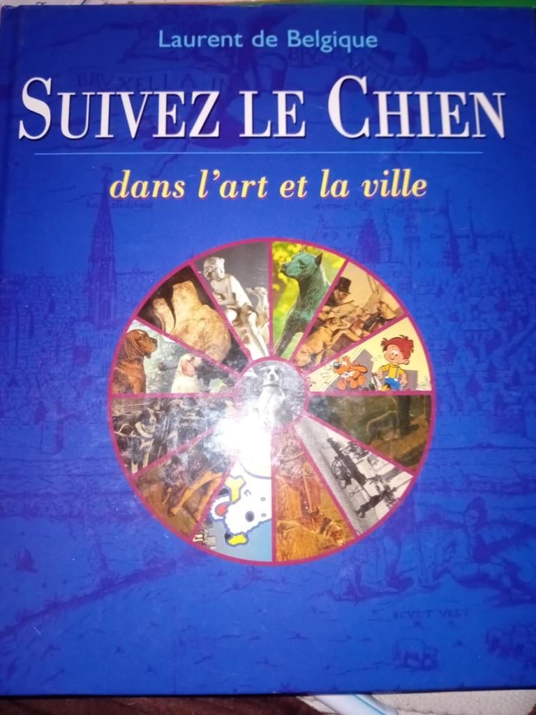 livre suivez le chien, Enlèvement ou Envoi, Comme neuf, Chiens, Laurent de belgique