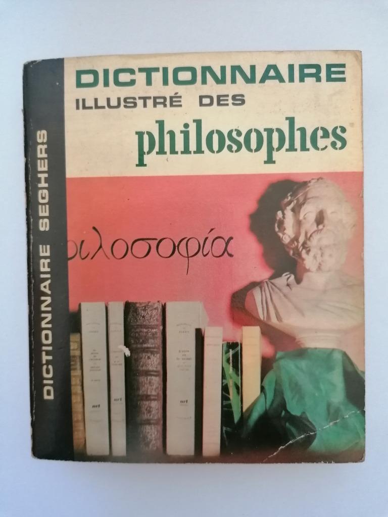 DICTIONNAIRE ILLUSTRÉ DES PHILOSOPHES  -  Collectif, Boeken, Filosofie, Algemeen, Ophalen of Verzenden
