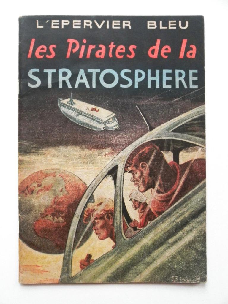 1954 Epervier bleu - Les pirates de la stratosphère - Sirius, Une BD, Enlèvement, Utilisé, Sirius