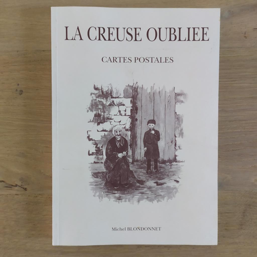 La Creuse oubliée Cartes postales M. Blondonnet TBE, Enlèvement ou Envoi