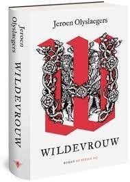 boek: Wildevrouw/Jeroen Olyslaegers, Ophalen of Verzenden, Zo goed als nieuw