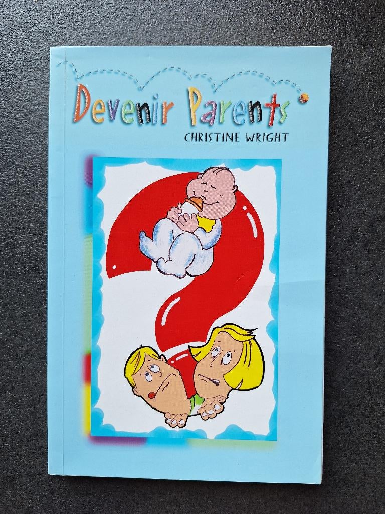 Devenir parents - Christine Wright, Livres, Psychologie, Comme neuf, Psychologie sociale, Enlèvement, Christine Wright