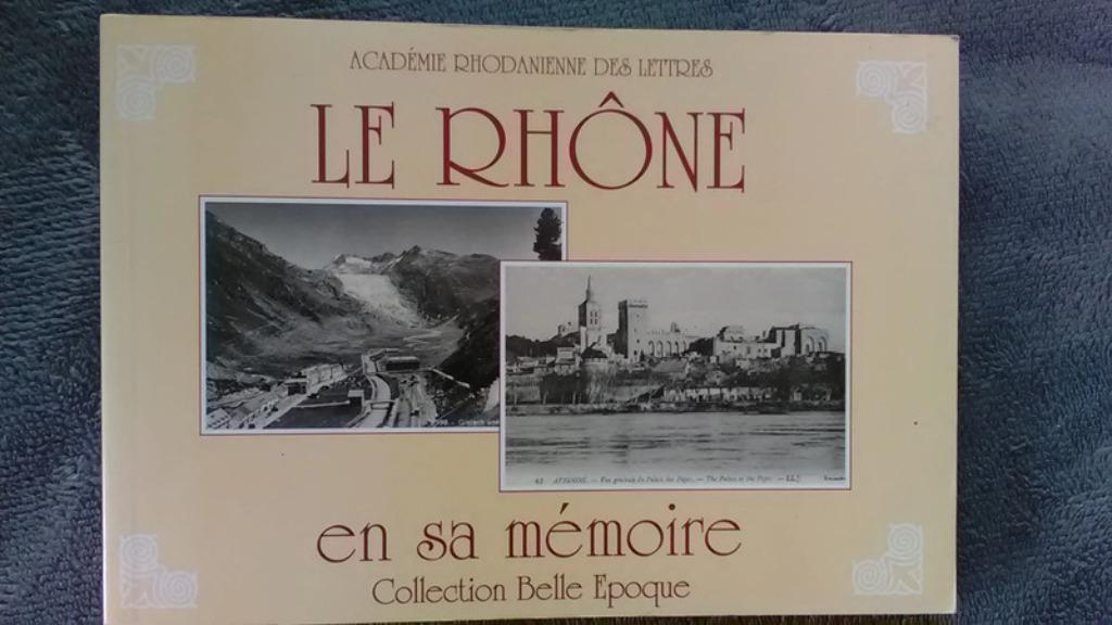 „De Rhône ter nagedachtenis aan hem” Académie Rhodanienne de, Boeken, Streekboeken en Streekromans, Verzenden, Nieuw, Académie Rhodanienne des