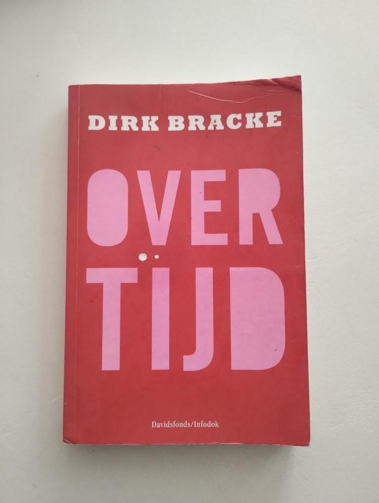 Boek: Dirk Bracke - Over Tijd, Ophalen, Gelezen
