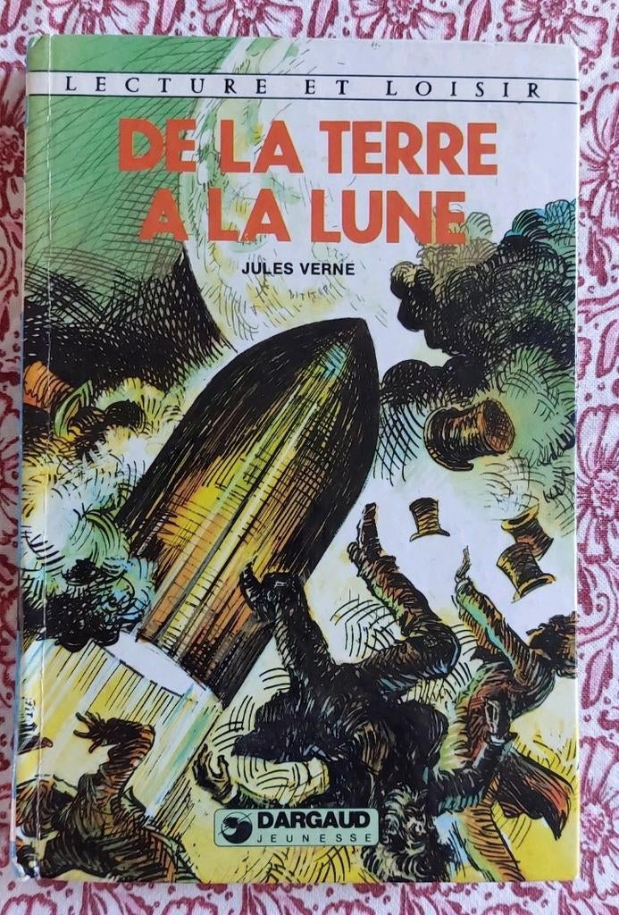 De la Terre à la Lune. Jules Verne, Enlèvement ou Envoi, Utilisé, Fiction