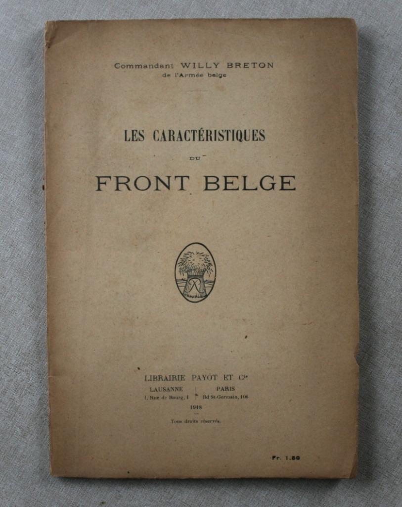 Les caractéristiques du front Belge 1914-1918., Livres, Guerre & Militaire, Utilisé, Avant 1940, Enlèvement ou Envoi