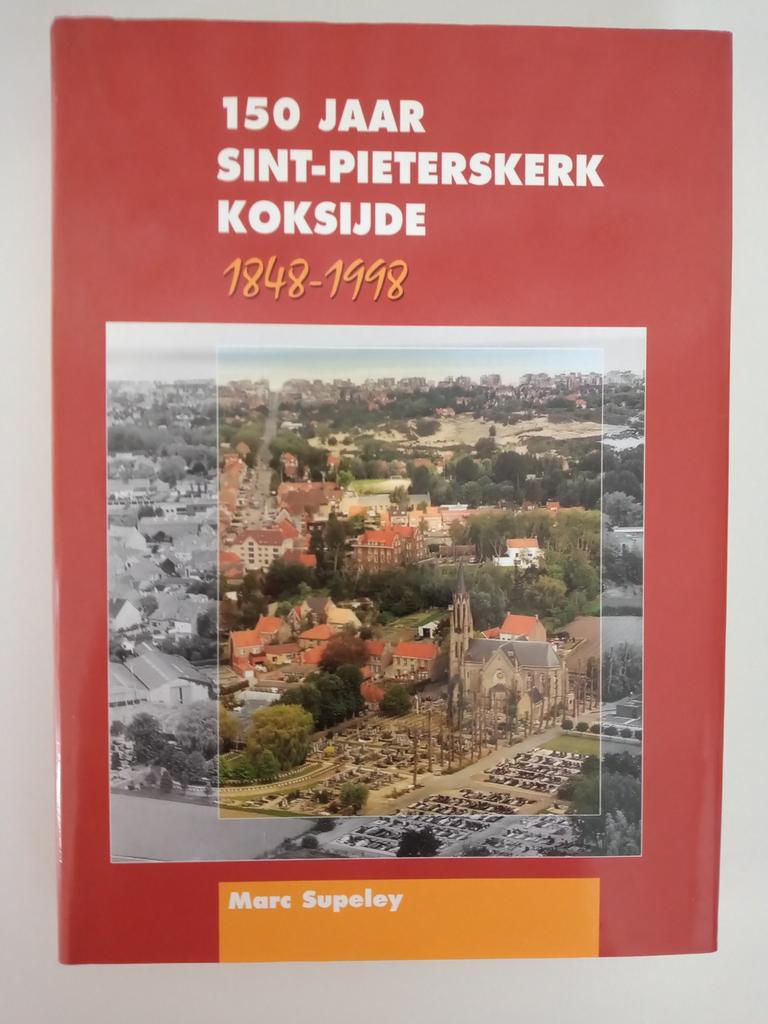 150 jaar Sint-Pieterskerk Koksijde 1848-1998 gesigneerd, Boeken, Geschiedenis | Stad en Regio, Ophalen of Verzenden, Zo goed als nieuw