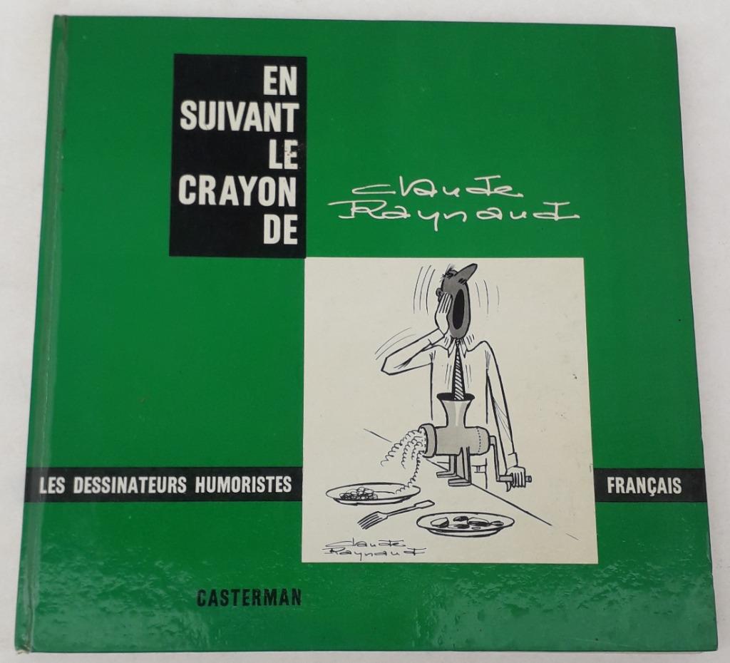 En suivant le crayon de Claude Raynaud - Casterman, 1964., Enlèvement ou Envoi, Cartoons ou Dessins humoristiques