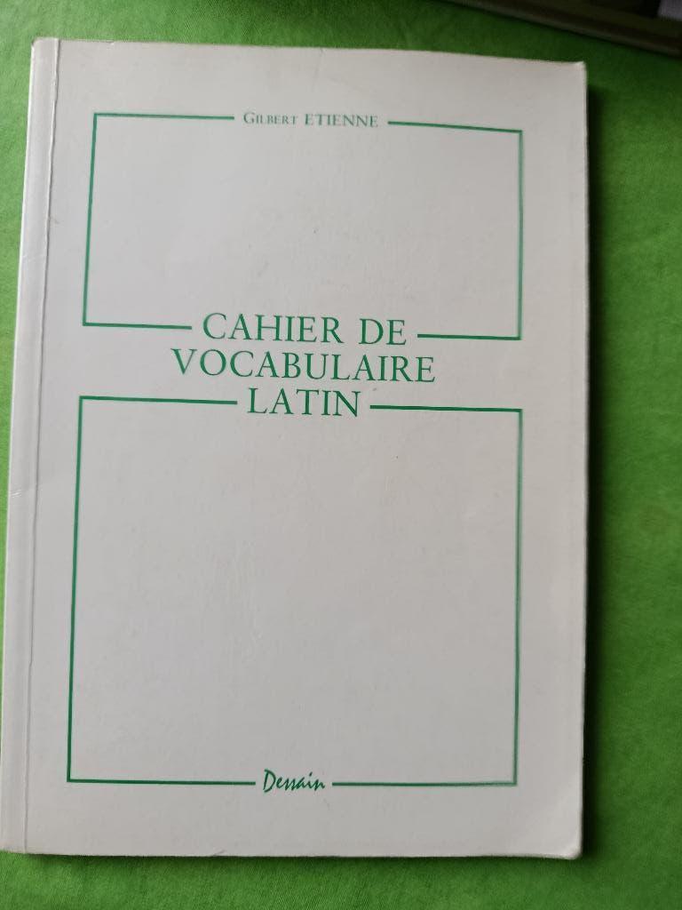 Cahier de vocabulaire latin  -  Gilbert Étienne (latiniste.), Boeken, Gelezen, Gilbert Étienne (latiniste.), Hoger Onderwijs, Ophalen of Verzenden