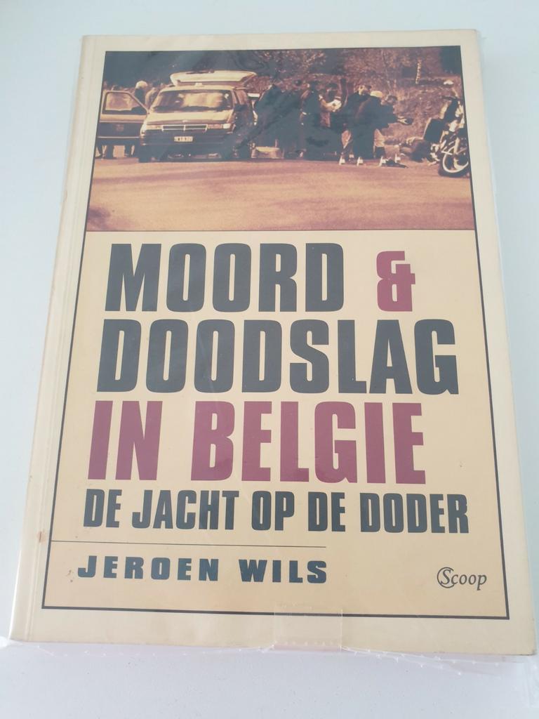 Jeroen Wils - Moord en doodslag in Belgie, Ophalen of Verzenden, J. Wils