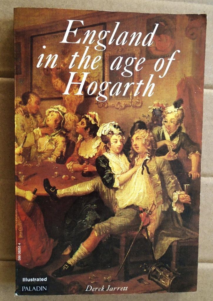 England in the age of Hogarth - 1976 - Derek Jarrett, Livres, Enlèvement ou Envoi, Utilisé, Autres sujets/thèmes, John Derek Jarrett