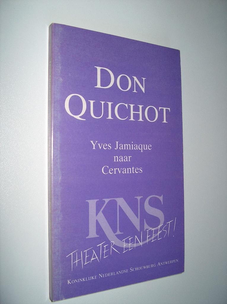 Don Quichot - theater Yves Jamiaque naar Cervantes, Boeken, Gelezen, Cervantes, Ophalen of Verzenden, Toneel