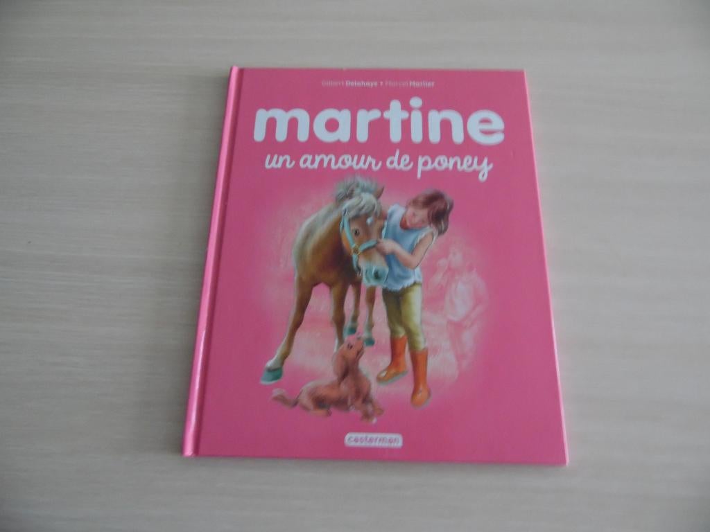 MARTINE   UN AMOUR DE PONEY, Marcel Marlier & Gilbert Delahaye, Garçon ou Fille, Enlèvement ou Envoi, Fiction général