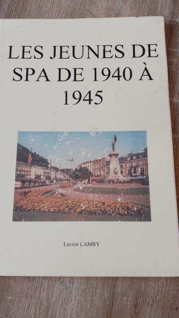 Les jeunes de SPa de 1940-1945, Livres, Enlèvement, Comme neuf