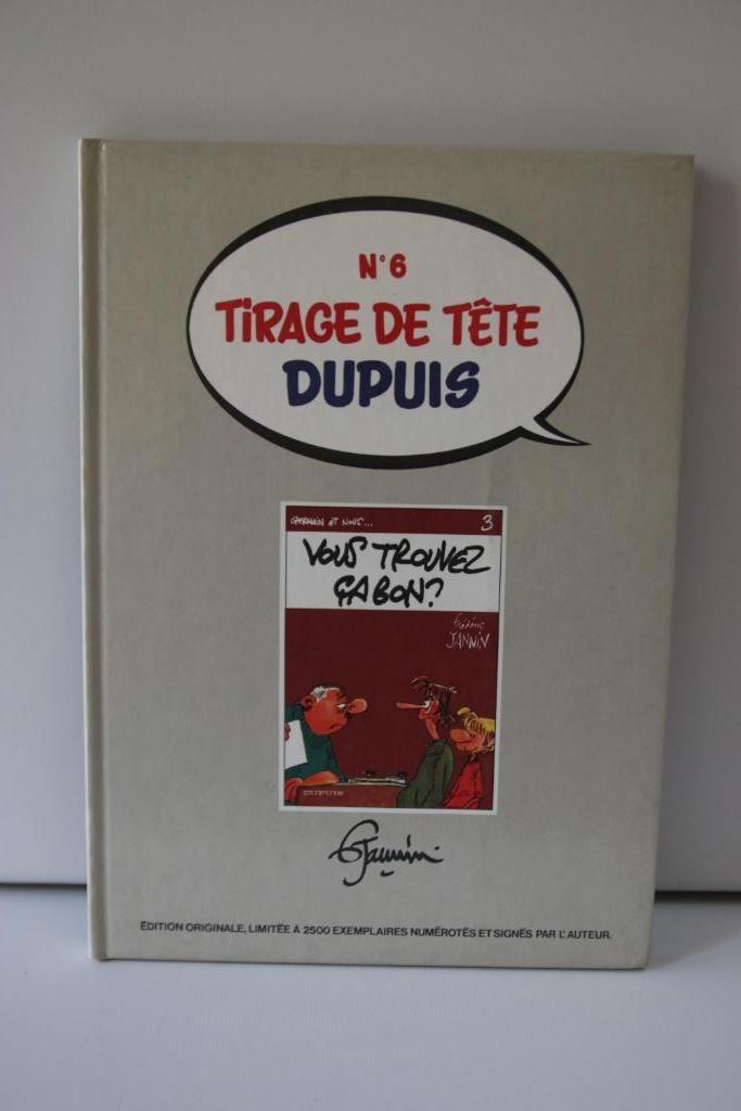 tirage de tête n°6 Dupuis Vous trouvez ça bon? Jannin, Une BD, Enlèvement ou Envoi, Comme neuf