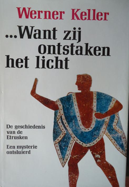 Want zij ontstaken het licht. De geschiedenis van de Etruske, Ophalen of Verzenden, Europa