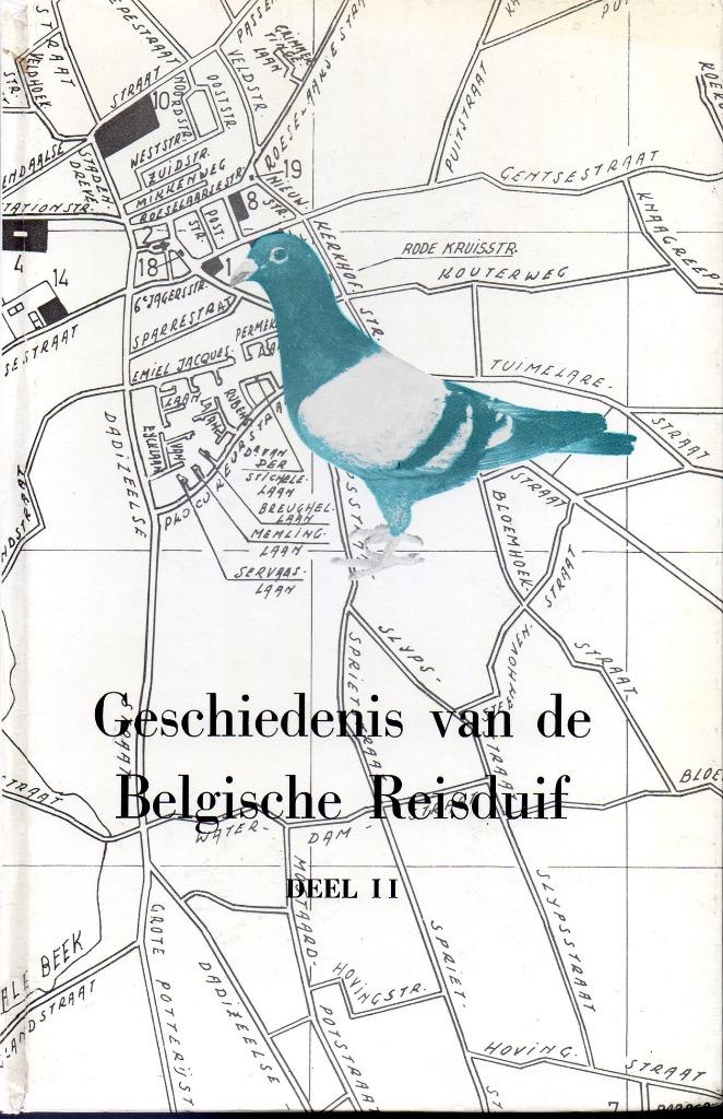 Geschiedenis van de Belgische reisduif - deel II, Gelezen, Ophalen of Verzenden, Jules Gallez, Vogels