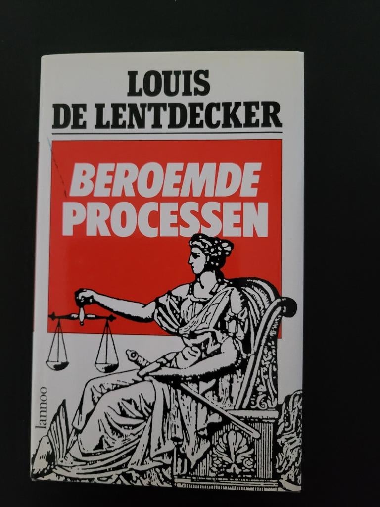 Beroemde processen - Louis De Lentdecker, Boeken, Ophalen of Verzenden, Zo goed als nieuw, Louis De Lentdecker