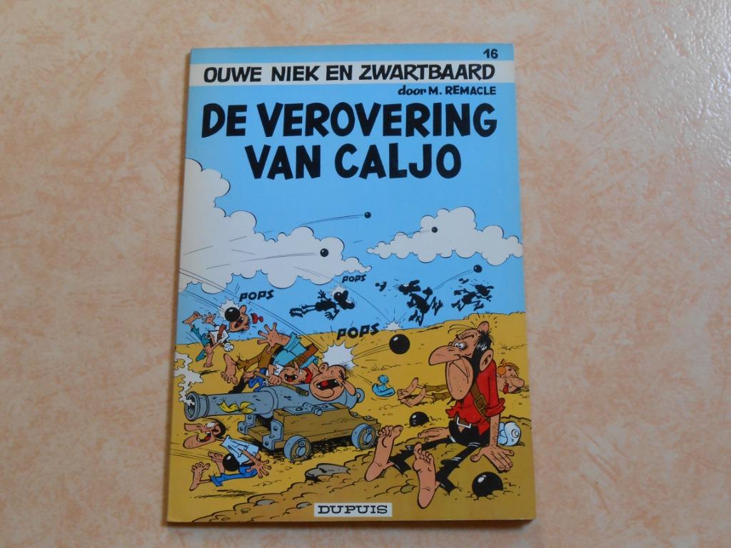 Ouwe Niek en Zwartbaard 16 De verovering van Caljo 1972 1 st, Boeken, Stripverhalen, Eén stripboek, M. Remacle, Nieuw, Ophalen of Verzenden