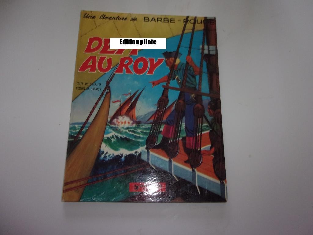 bd barbe rouge défi au roy 4 éditeur pilote 792-4 135, Livres, Enlèvement