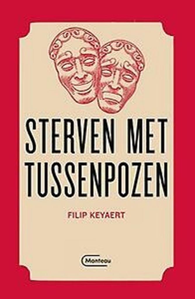 Sterven met tussenpozen filip keyaert 237 blz, Ophalen of Verzenden, Zo goed als nieuw