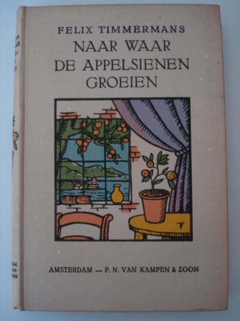 BK2. Felix Timmermans Naar waar de appelsienen groeien, Antiek en Kunst, Verzenden, Felix Timmermans