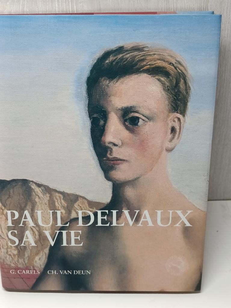 Paul Delvaux sa vie Carels Deun (version française), Enlèvement ou Envoi, Comme neuf