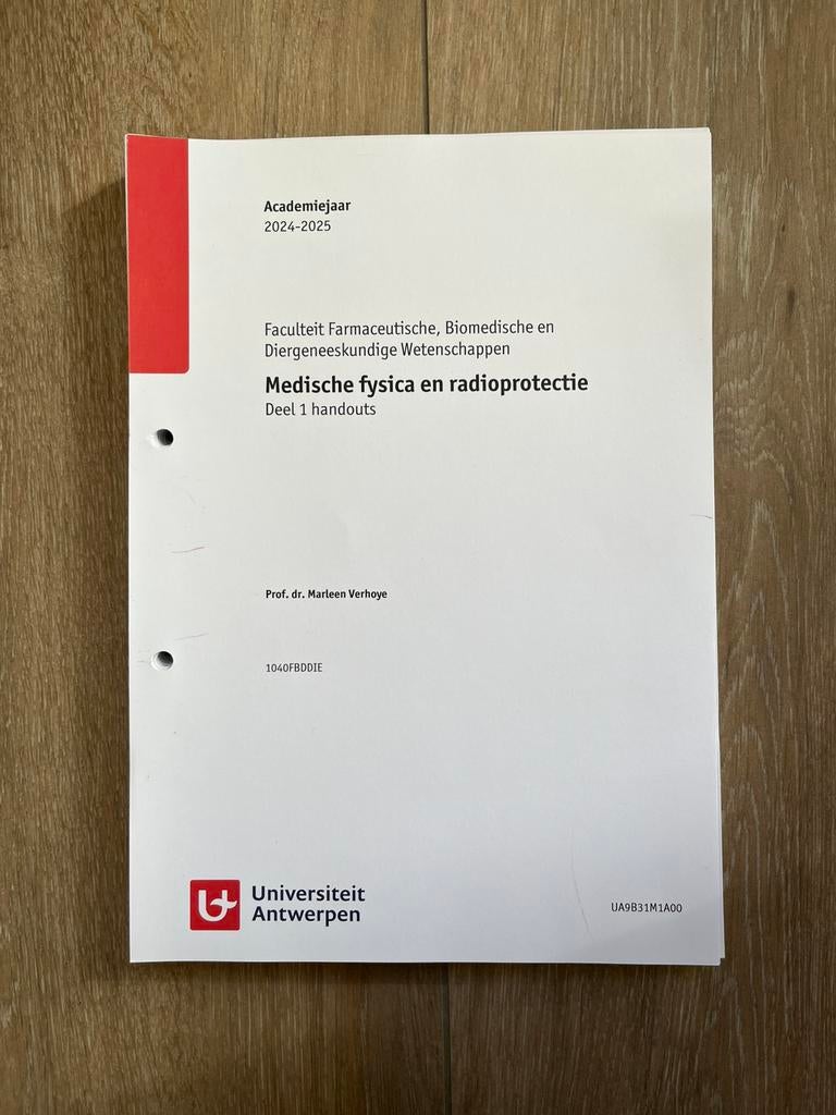 Medische fysica en radioprotectie: Deel 1 handouts, Ophalen, Nieuw, Hoger Onderwijs, Marleen Verhoye