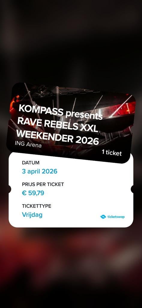 Ticket rave rebels XXL, Tickets en Kaartjes