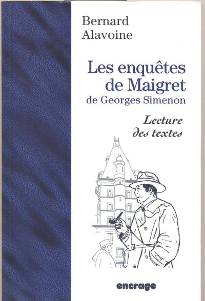 Bernard Alavoine =Les enquêtes de Maigret de Georges Simenon, Ophalen of Verzenden, Nieuw