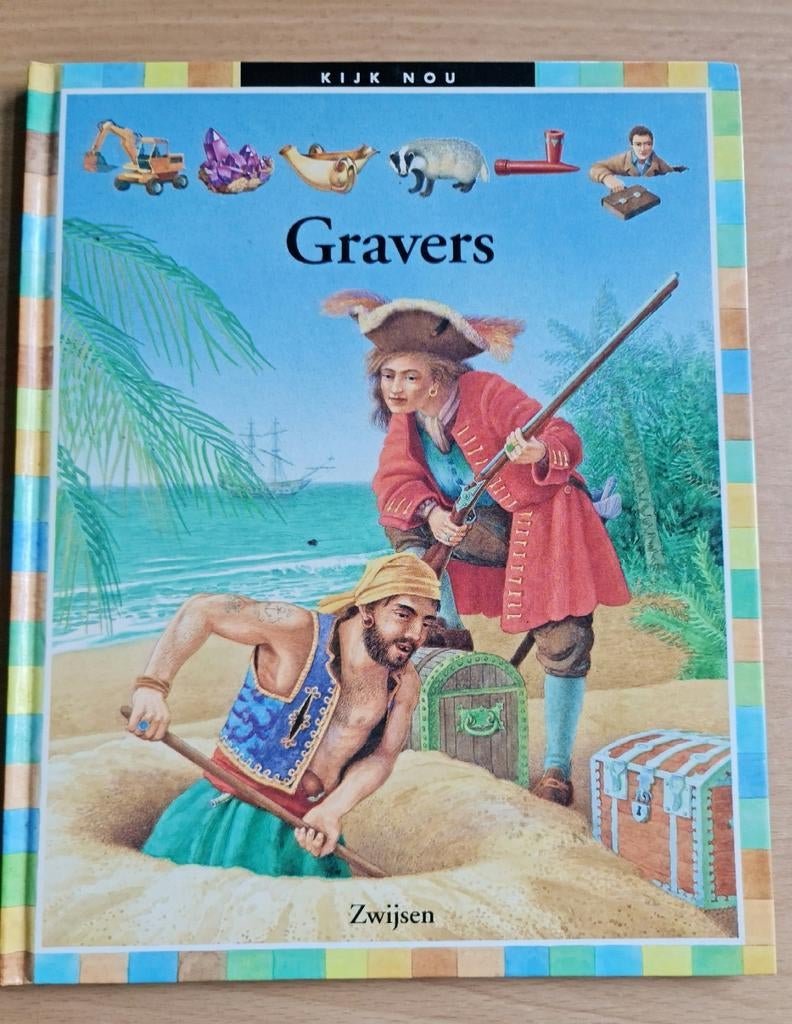 Kinderboek : kijk nou : gravers / Peter Schaap, Boeken, Kinderboeken | Jeugd | onder 10 jaar, Zo goed als nieuw, Ophalen of Verzenden