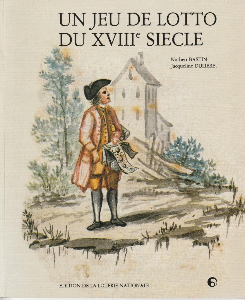 Bastin, Dulière “Un jeu de lotto du XVIIIe siècle”, Enlèvement ou Envoi, Neuf