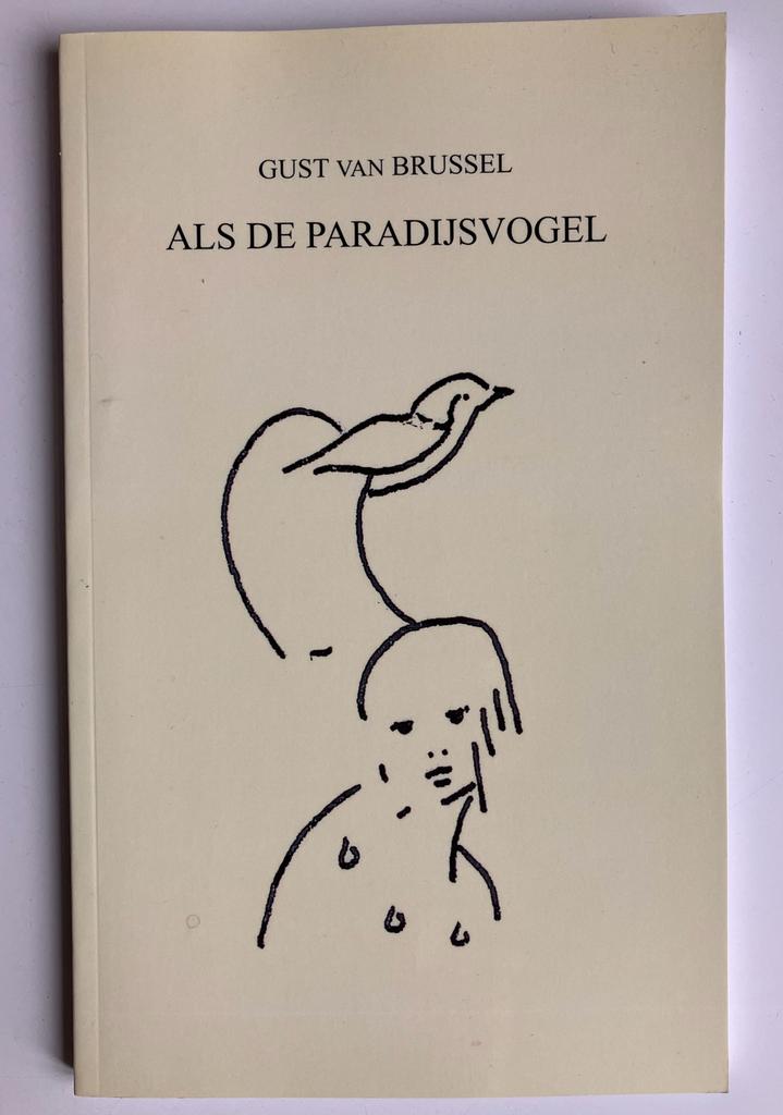 Als de paradijsvogel - Gust Van Brussel, Ophalen of Verzenden