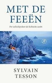 MET DE FEEEN : Sylvain Tesson, Ophalen of Verzenden, Zo goed als nieuw, Benelux