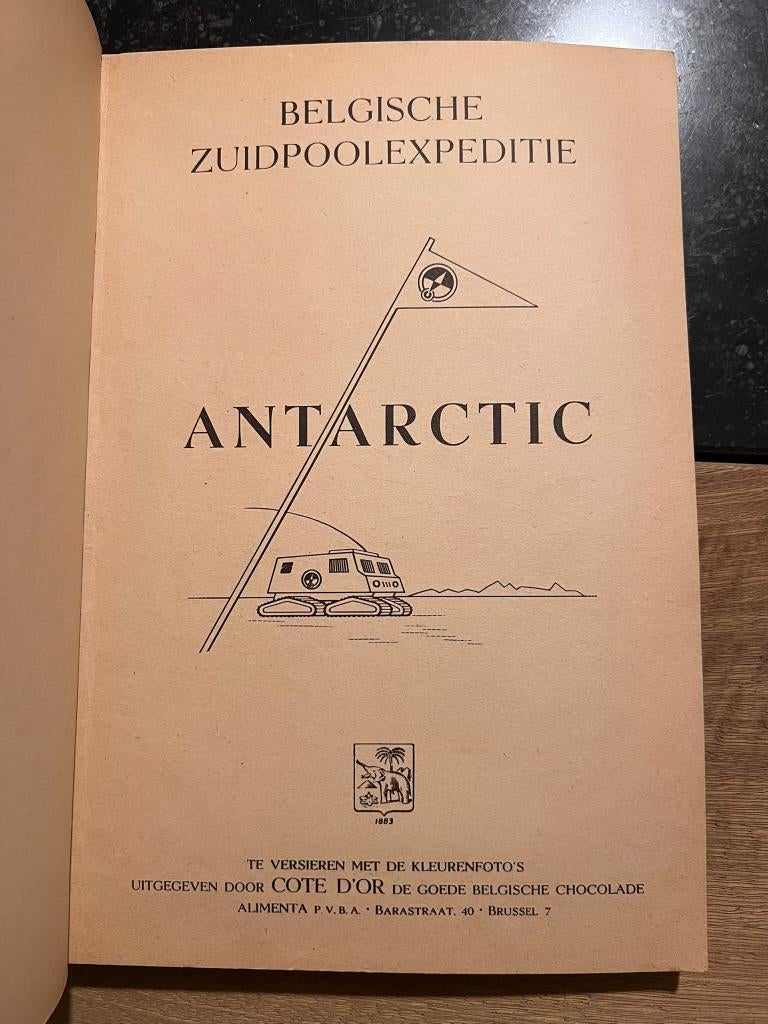 Antartic, Belgische Zuidpoolexpeditie *Cote D'or - Volledig*, Ophalen of Verzenden, Gelezen, Prentenboek