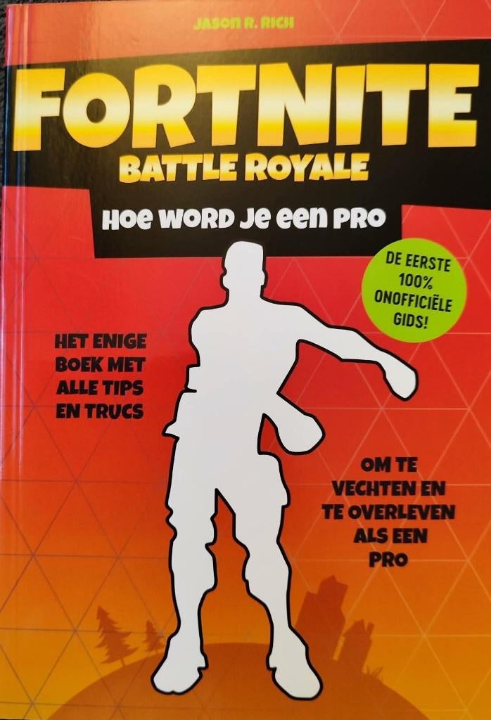 Fortnite battle royale - Hoe word je een pro Jason R. Rich, Ophalen of Verzenden, Zo goed als nieuw, Fictie