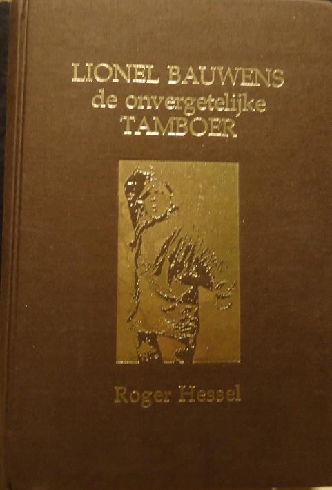 Lionel bauwens de onvergetelijke tamboer, Livres, Histoire & Politique, Enlèvement ou Envoi