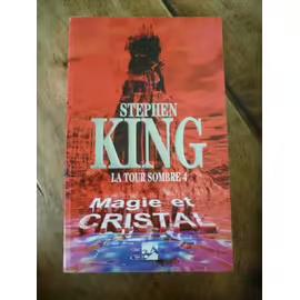 STEPHEN KING : La Tour Sombre, Tome 4 : Magie et cristal, Envoi