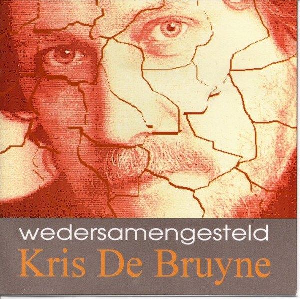 Kris de Bruyne-Wedersamengesteld-2x Cd album, Ophalen of Verzenden, Zo goed als nieuw, Overige genres