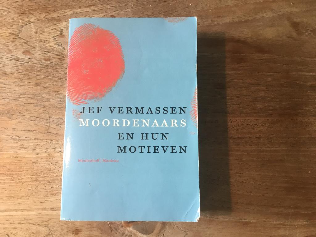 Jef Vermassen Moordenaars en hun Motieven, Boeken, Maatschappij en Samenleving, Jef Vermassen, Ophalen, Gelezen
