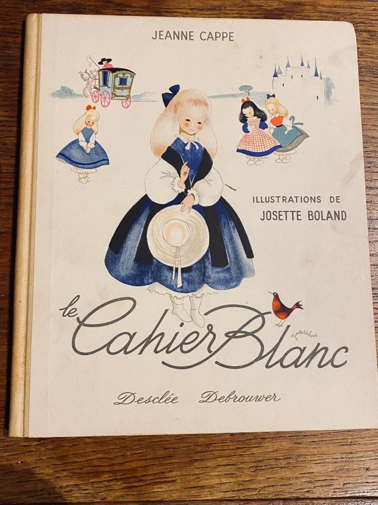 livre pour petite fille : Le Cahier Blanc  (1949), Livres, Enlèvement ou Envoi, JEANNE CAPPE, Belgique, Utilisé