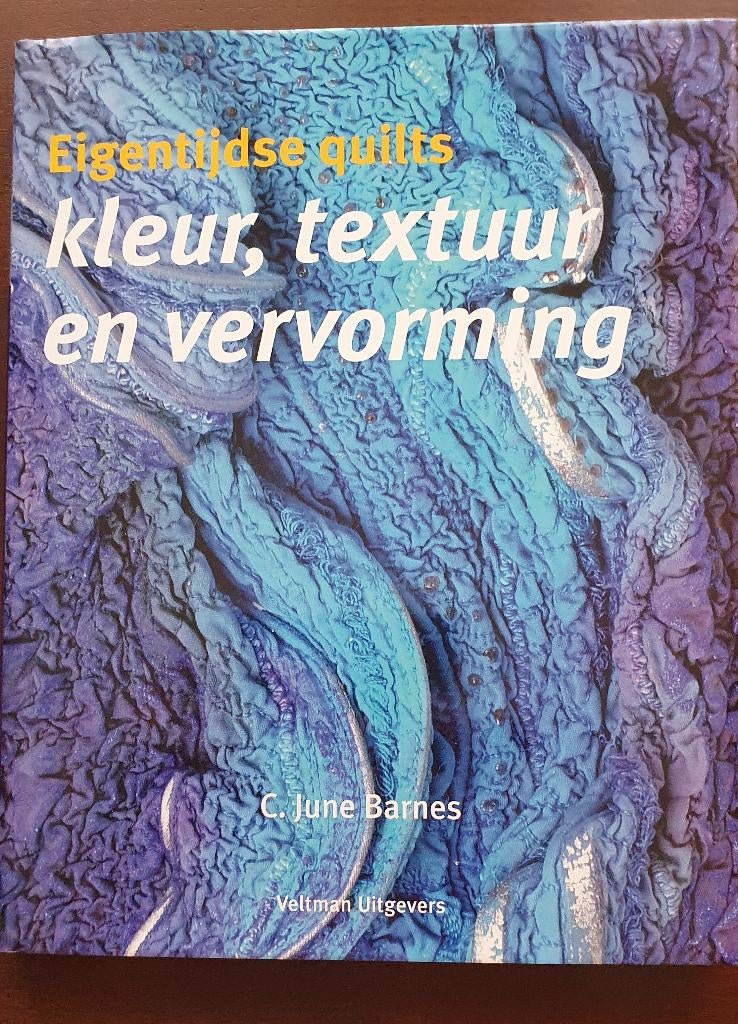 Eigentijdse quilts- kleur, textuur en vervorming – nieuw, Verzenden, Nieuw, Borduren en Naaien