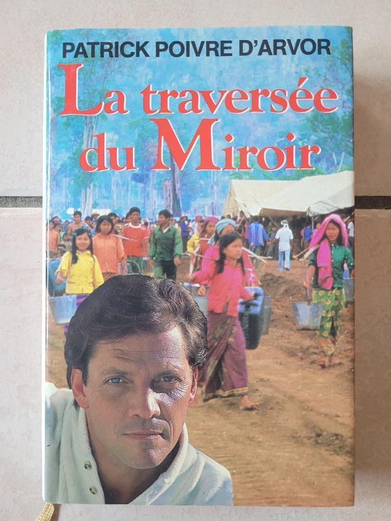 La traversée du miroir - Patrick Poivre d'Arvor, Boeken, Romans, Zo goed als nieuw, Europa overig, Ophalen of Verzenden