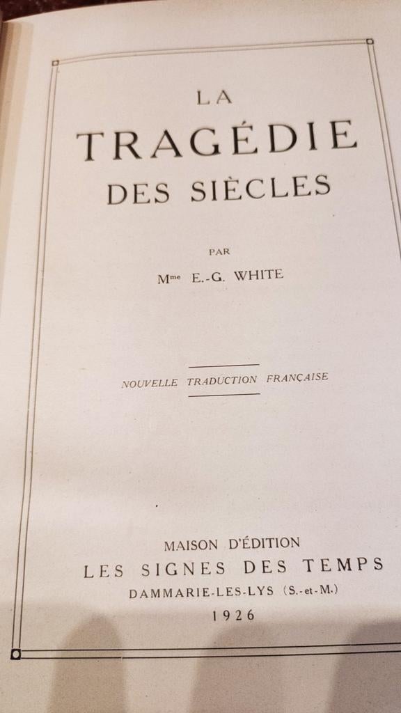 La tragédie des siècles 1926. E.G. White., Antiek en Kunst, Ophalen of Verzenden