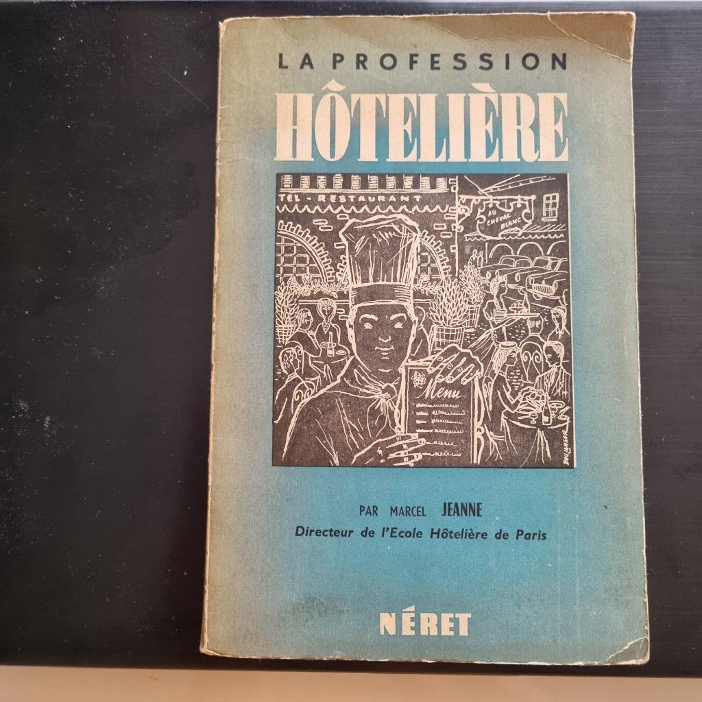 livre ancien " La profession hôtelière", Enlèvement ou Envoi